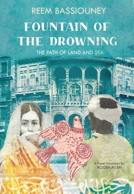 Reem Bassiouney - Fountain of the Drowning, Häftad
