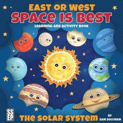Sam Solyman - East or West, Space is Best, Häftad