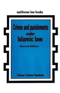 bokomslag Crimes and Punishments Under Islamic Law