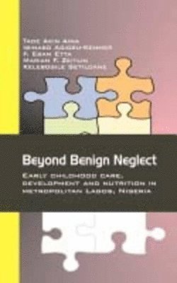 bokomslag Beyond Benign Neglect