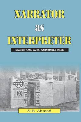 S. B. Ahmad, S.B. Ahmad - Narrator as Interpreter, Häftad