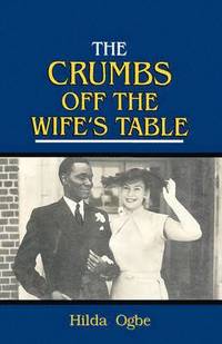 bokomslag The Crumbs Off the Wife's Table