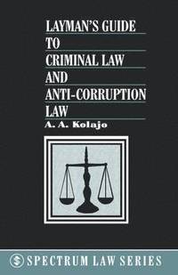 bokomslag Layman's Guide to Criminal Law and Anti-corruption Law