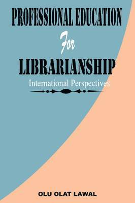 Professional Education for Librarianship 1