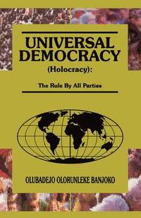 bokomslag Universal Democracy (holocracy)