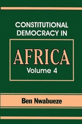 bokomslag Constitutional Democracy in Africa. Vol. 4. Forms of Government