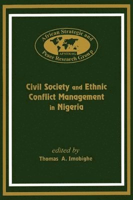 bokomslag Civil Society and Ethnic Conflict Management in Nigeria