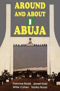 bokomslag Around and about Abuja