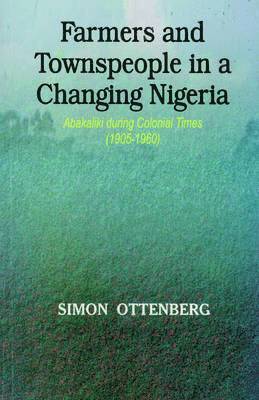 Farmers and Townspeople in a Changing Nigeria 1