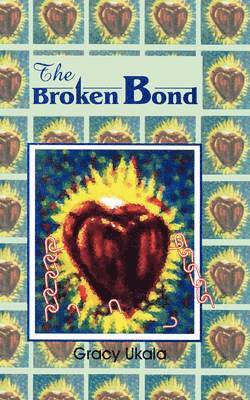 The Broken Bond 1