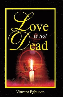 Love is Not Dead 1