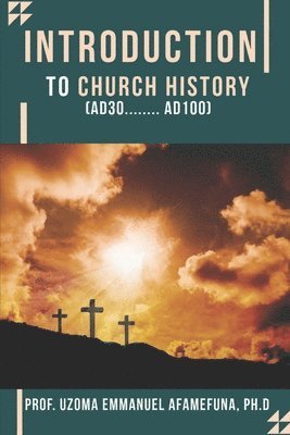 Introduction To Church History 1