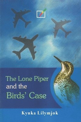 bokomslag The Lone Piper and the Birds' Case