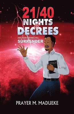 bokomslag 21/40 Nights of Decrees and Your Enemies Will Surrender
