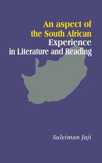 bokomslag An Aspect of the South African Experience in Literature and Reading
