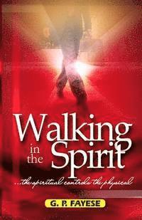 bokomslag Walking in the Spirit