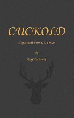 Benji Cauldwell - Cuckold (Super Rich Parts 1, 2, 3 & 4), Häftad