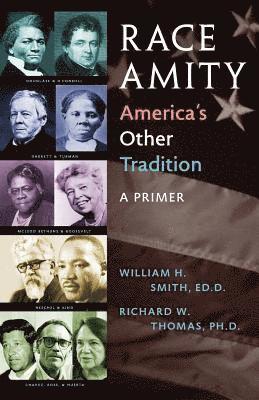 Race Amity - America's Other Tradition 1