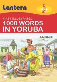 bokomslag 1000 Words in Yoruba: First Illustrated 100 Words in Yoruba