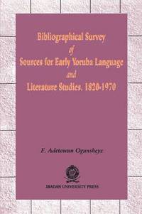 bokomslag Bibliographical Survey of Sources for Early Yoruba Language