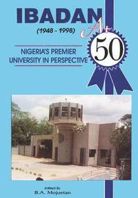 bokomslag Ibadan at Fifty, 1948-1998