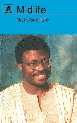 Niyi Osundare - Midlife, Häftad