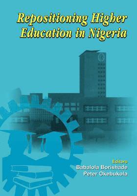 bokomslag Repositioning Higher Education in Nigeria