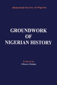 bokomslag Groundwork of Nigerian History
