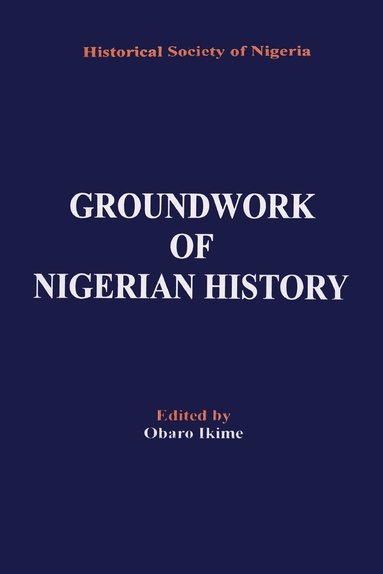 bokomslag Groundwork of Nigerian History