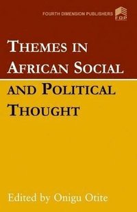 bokomslag Themes in African Social and Political Thought