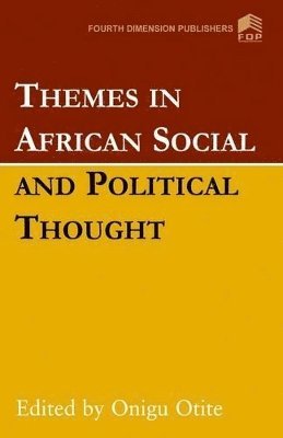 Themes in African Social and Political Thought 1