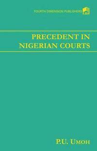 bokomslag Precedent in Nigerian Courts