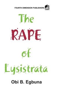 bokomslag The Rape of Lysistrata