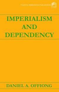 bokomslag Imperialism and Dependency