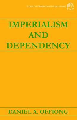 Imperialism and Dependency 1