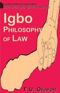 bokomslag Igbo Philosophy of Law