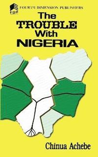 bokomslag The Trouble with Nigeria