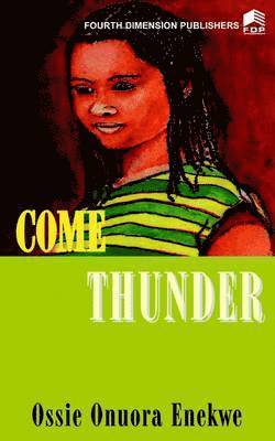 Come Thunder 1