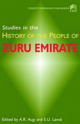 Studies in the History of the People of Zuru Emirate