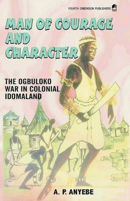 bokomslag Man of Courage and Character