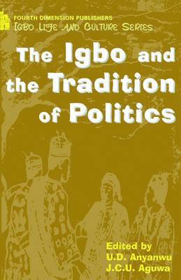 bokomslag The Igbo and the Tradition of Politics