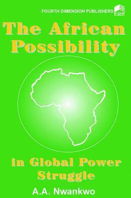 bokomslag African Possibility in Global Power Struggle