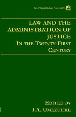 Law and the Administration of Justice 1