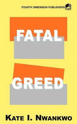 bokomslag Fatal Greed