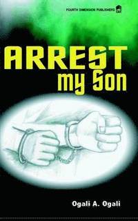 bokomslag Arrest My Son