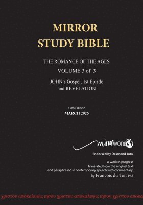 bokomslag PAPERback 12th Edition MARCH 2025 MIRROR STUDY BIBLE 496p VOLUME 3 OF 3 John's Writings; Gospel; 1st Epistle & Apocalypse