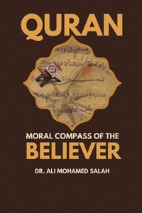 bokomslag Qur'an. Moral Compass of the Believer