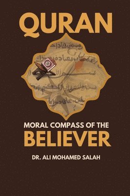 Qur'an. Moral Compass of the Believer 1