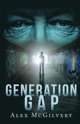 Alex McGilvery - Generation Gap, Häftad
