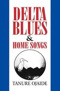 bokomslag Delta Blues and Other Home Songs